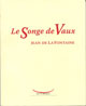Le songe de Vaux